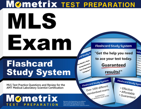 Misc. MLS Exam Flashcard Study System: MLS Test Practice Questions and Review for the Amt Medical Laboratory Scientist Certification Book