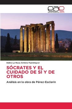 Paperback Sócrates Y El Cuidado de Sí Y de Otros [Spanish] Book