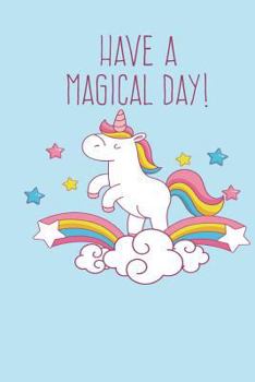Paperback Have A Magical Day Book
