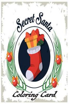 Paperback Secret Santa Coloring Card: From Guess Who? Inspirational holiday quotes & coloring: Adults & Older Children Book