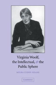 Paperback Virginia Woolf, the Intellectual & the Public Sphere Book