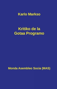 Paperback Kritiko de la Gotaa Programo: Kun anta&#365;parolo de Frederiko Engelso kaj la letero al Bracke [Esperanto] Book