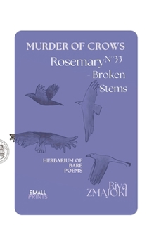 Paperback RosemaryN°33 - Broken Stems: Murder of Crows: : Herbarium of Bare Poems Book
