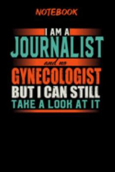 Notebook: Funny Journalist Notebook, Journal or Planner | Size 6 x 9 | 120 Lined Pages | Office Equipment | Great Gift idea for Christmas or Birthday ... but I can still take a look at it