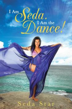 Paperback I Am Seda. I Am the Dance! Book