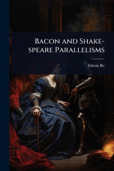 Paperback Bacon and Shake-speare Parallelisms Book