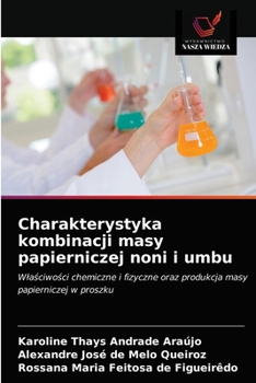 Paperback Charakterystyka kombinacji masy papierniczej noni i umbu [Polish] Book