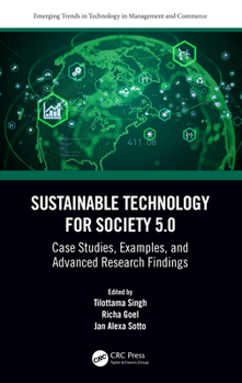 Hardcover Sustainable Technology for Society 5.0: Case Studies, Examples, and Advanced Research Findings Book