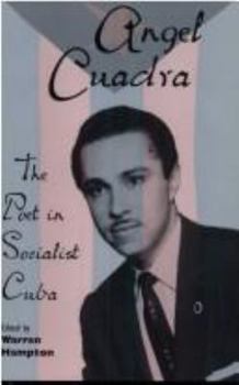 Hardcover Angel Cuadra: The Poet in Socialist Cuba Book