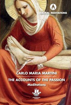 Hardcover The Accounts of the Passion: Meditations Book