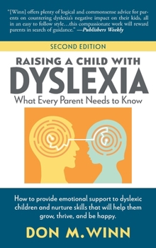 Hardcover Raising a Child with Dyslexia: What Every Parent Needs to Know Book