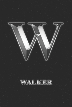 Walker: Journal Diary | Personalized First Name Personal Writing | Letter W Initial Custom Black Galaxy Universe Stars Silver Effect Cover | Daily ... Taking | Write about your Life & Interests