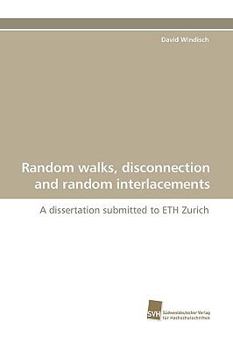 Paperback Random Walks, Disconnection and Random Interlacements Book