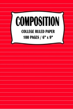 Paperback Composition College Ruled Paper Notebook: Red Cover 100 pages 6 x 9 inch Book