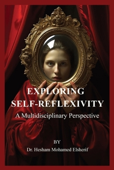 Paperback Exploring Self-Reflexivity: A Multidisciplinary Perspective Book