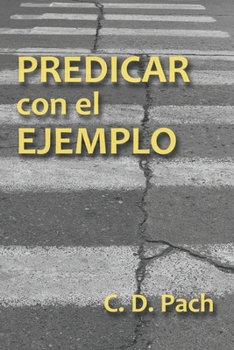 Paperback Predicar con el ejemplo [Spanish] Book