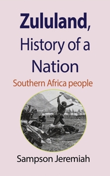 Paperback Zululand, History of a Nation: Southern Africa people Book