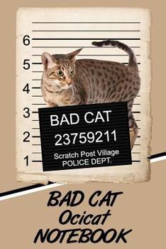 Paperback Bad Cat Ocicat Notebook Book