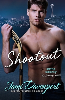 Shootout: A Seattle Sockeyes Novel - Book #9 of the Scoring