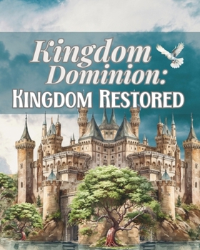Paperback Kingdom Dominion: Kingdom Restored Book