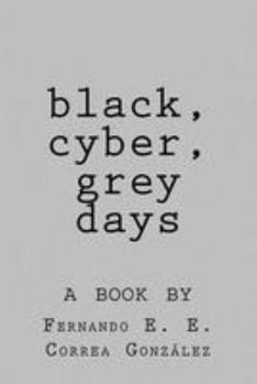 Paperback black, cyber, grey days Book