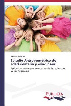 Paperback Estudio Antropométrico de edad dentaria y edad ósea [Spanish] Book
