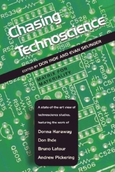 Hardcover Chasing Technoscience: Matrix for Materiality Book