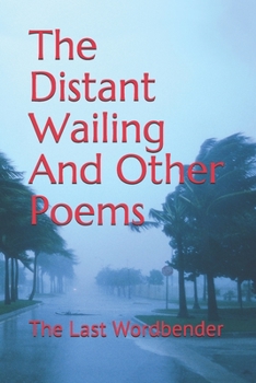 Paperback The Distant Wailing And Other Poems Book