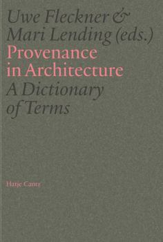 Hardcover Provenance in Architecture: A Dictionary of Terms Book