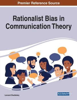 Paperback Rationalist Bias in Communication Theory Book