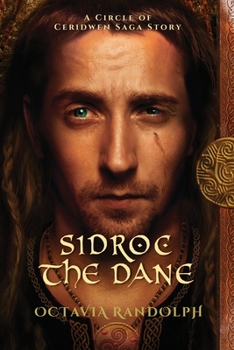 Sidroc the Dane: A Circle of Ceridwen Saga Story - Book  of the Circle of Ceridwen Saga