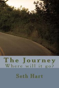 Paperback The Journey: Where will it go? Book