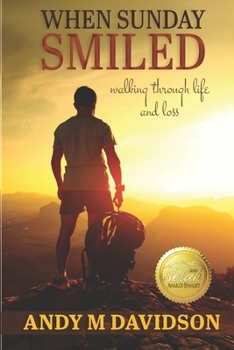 Paperback When Sunday Smiled: Walking Through Life and Loss Book