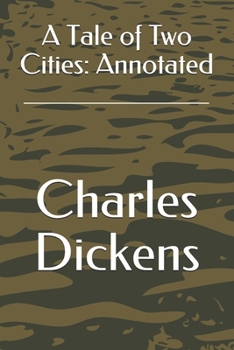 Paperback A Tale of Two Cities: Annotated Book