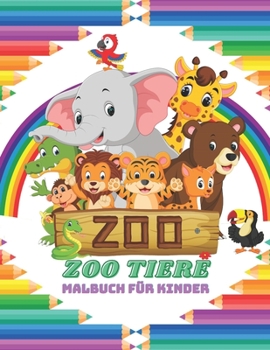 Paperback ZOO TIERE - Malbuch Für Kinder [German] Book