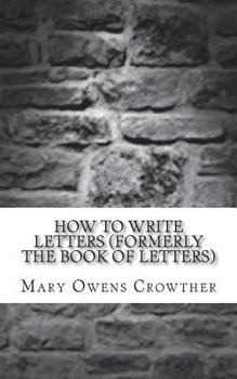 Paperback How to Write Letters (Formerly the Book of Letters) Book