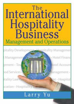 Paperback The International Hospitality Business: Management and Operations Book