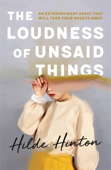 Paperback The Loudness of Unsaid Things Book