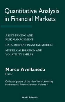 Hardcover Quantitative Analysis in Financial Markets: Collected Papers of the New York University Mathematical Finance Seminar (Vol II) Book