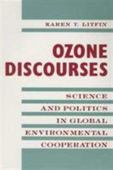 Paperback Ozone Discourses: Science and Politics in Global Environmental Cooperation Book