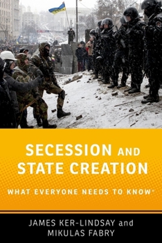 Paperback Secession and State Creation: What Everyone Needs to Know(r) Book