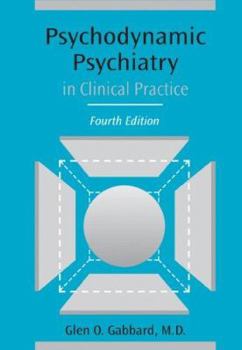 Hardcover Psychodynamic Psychiatry in Clinical Practice (4th Edition) Book