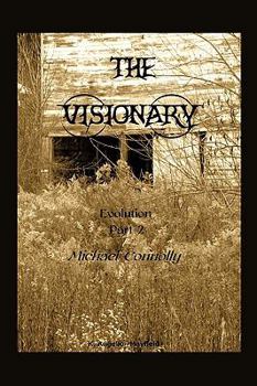 Hardcover The Visionary: Evolution: Michael Connolly Book