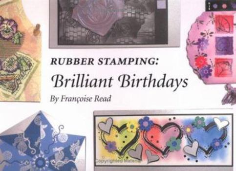 Paperback Rubber Stamping: Brilliant Birthdays Book