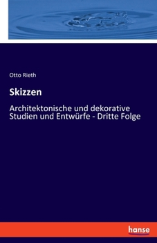 Paperback Skizzen: Architektonische und dekorative Studien und Entwürfe - Dritte Folge [German] Book