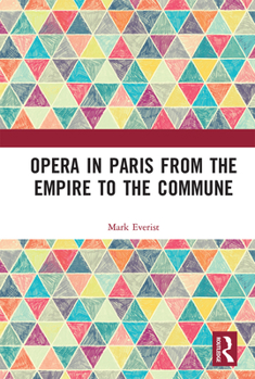 Paperback Opera in Paris from the Empire to the Commune Book