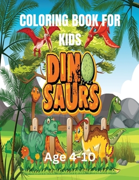 Paperback Dinosaurs Coloring Book For Kids: A Dinosaur Coloring Book for Brave Kids Book