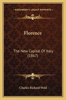 Paperback Florence: The New Capital Of Italy (1867) Book