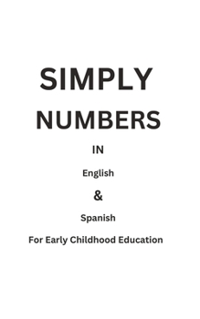 Paperback Simply Numbers: In English & Spanish Book