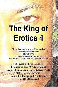 Paperback The King of Erotica 4: The Dethronement Deluxe Edition Book